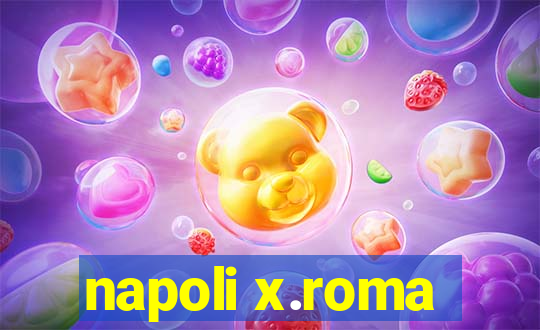 napoli x.roma